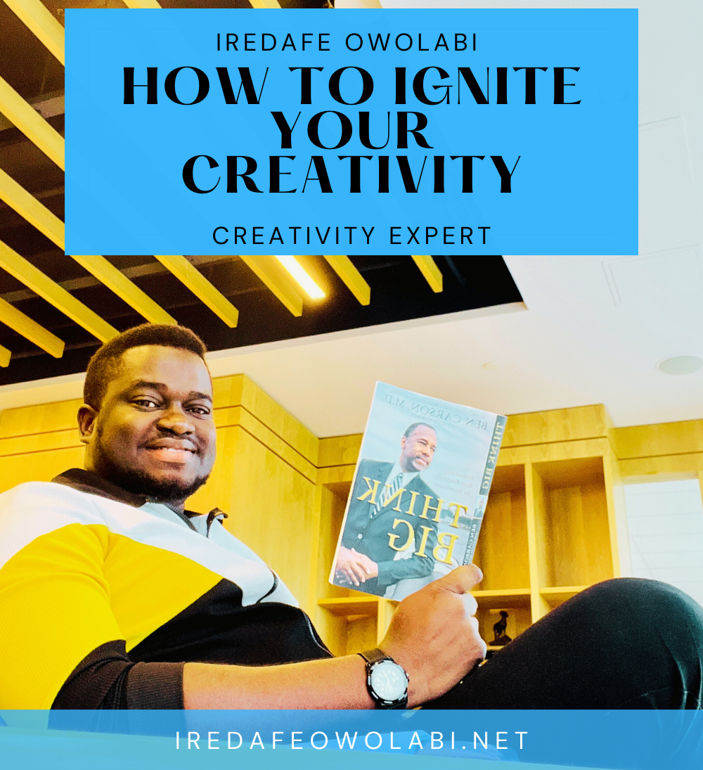 How To Ignite Your Creativity