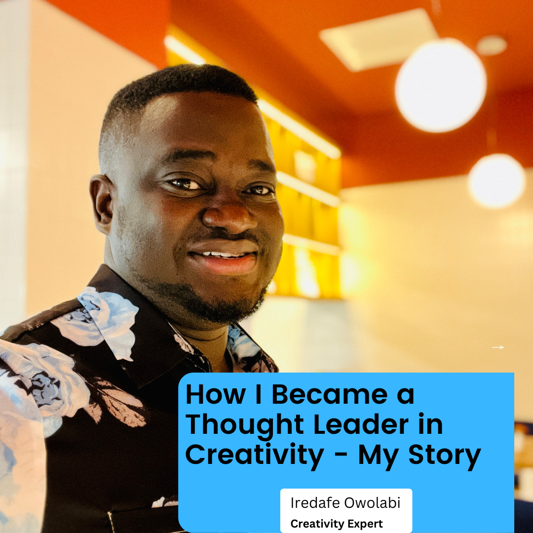 The Story of How I Became a Thought Leader in Creativity