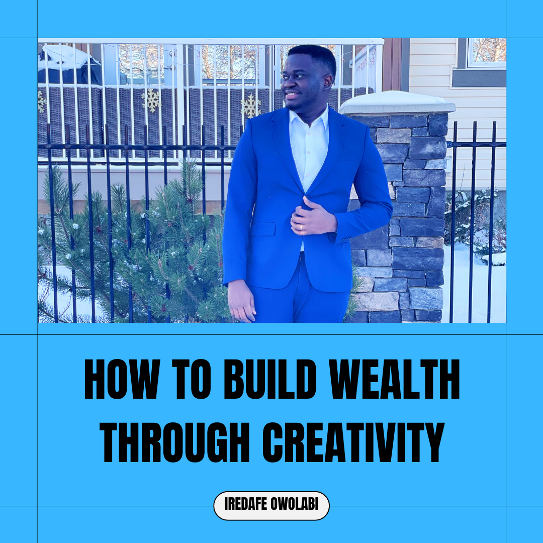 How to Build Wealth through Creativity