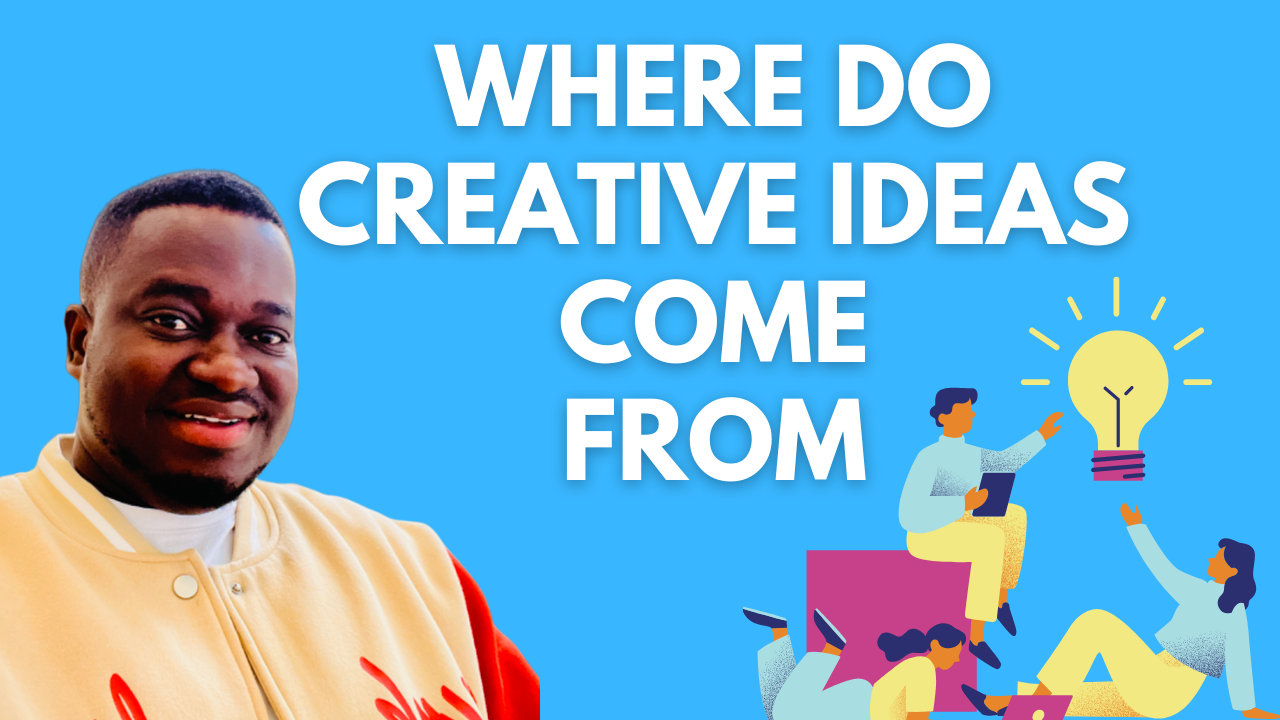 Where Do Creative Ideas Come From? [10 Channels Everyone Can Tap Into]