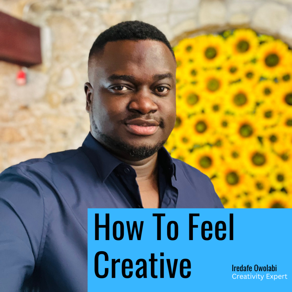 how to feel more creative