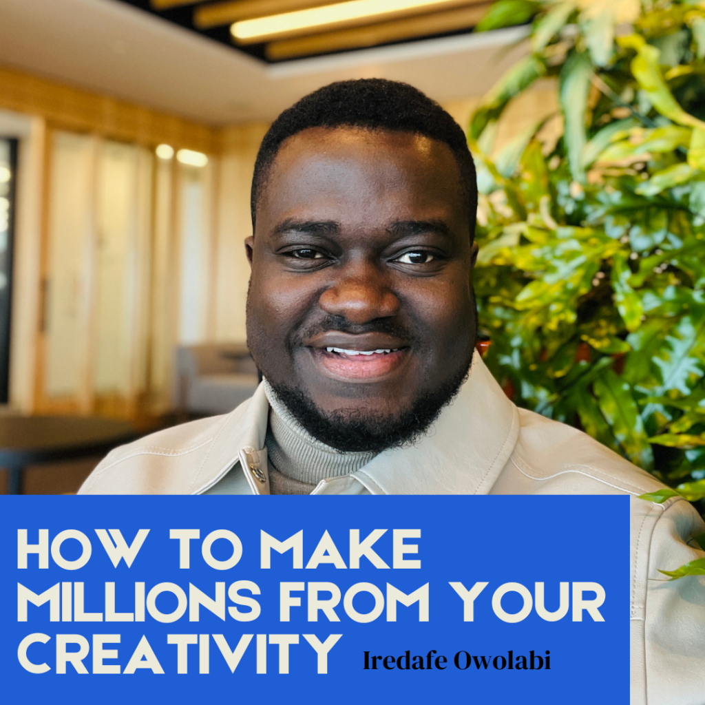 make millions from your creativity